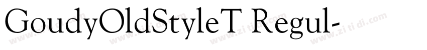GoudyOldStyleT Regul字体转换